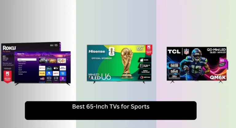 7 Best 65-Inch TVs for Sports 2026