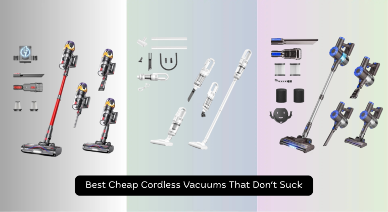 8 Best Cheap Cordless Vacuums That Don’t Suck (2026)