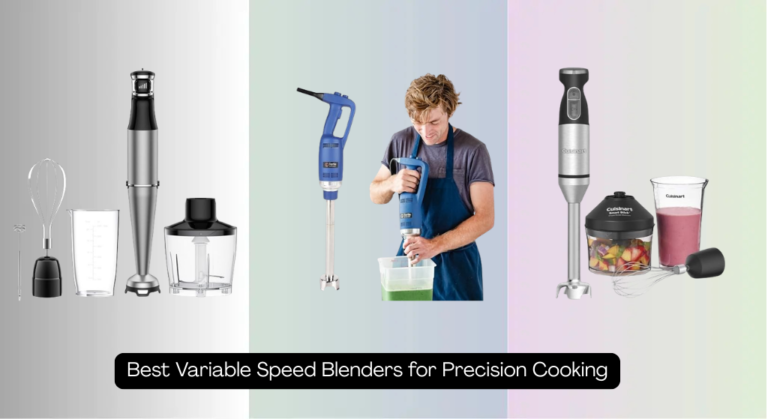 7 Best Variable Speed Blenders for Precision Cooking 2026