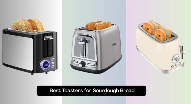 7 Best Toasters for Sourdough Bread 2026, Analyzed