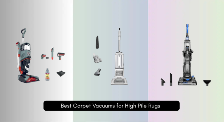 7 Best Carpet Vacuums for High Pile Rugs 2026