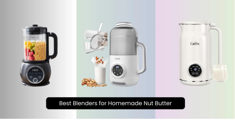 7 Best Blenders for Homemade Nut Butter 2026
