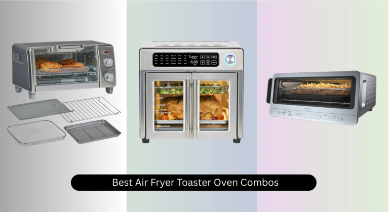9 Best Air Fryer Toaster Oven Combos of 2026