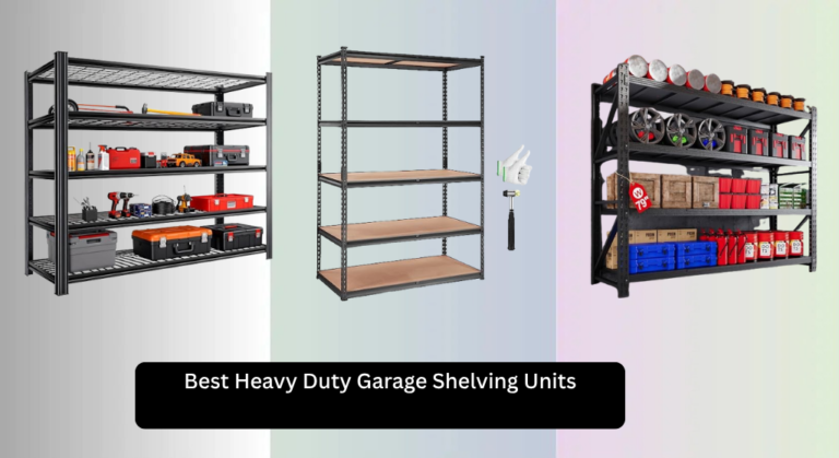 9 Best Heavy Duty Garage Shelving Units 2026
