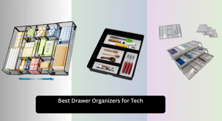 7 Best Drawer Organizers for Tech (2026)