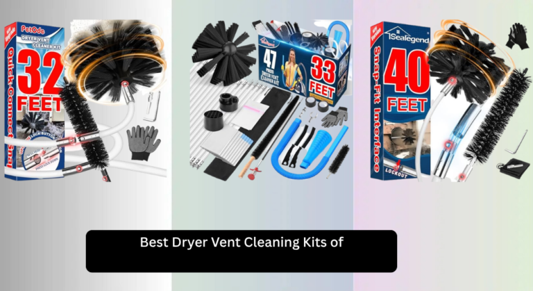 8 Best Dryer Vent Cleaning Kits of 2026