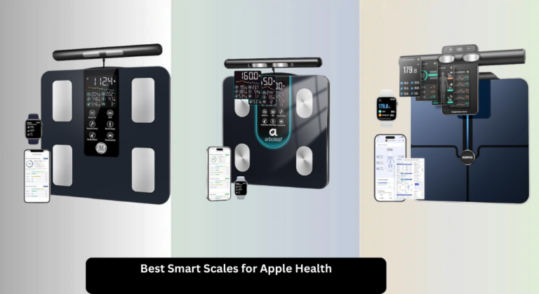 8 Best Smart Scales for Apple Health 2026