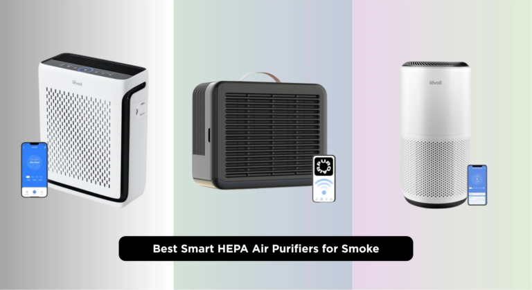 8 Best Smart HEPA Air Purifiers for Smoke 2026