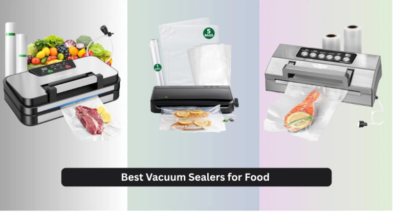 9 Best Vacuum Sealers for Food 2026