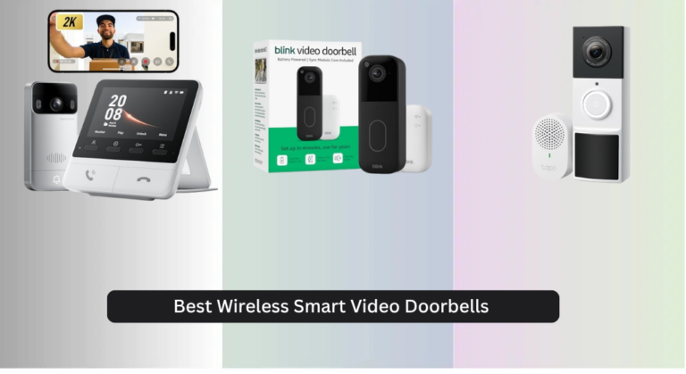 8 Best Wireless Smart Video Doorbells of 2026