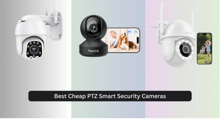 8 Best Cheap PTZ Smart Security Cameras 2026