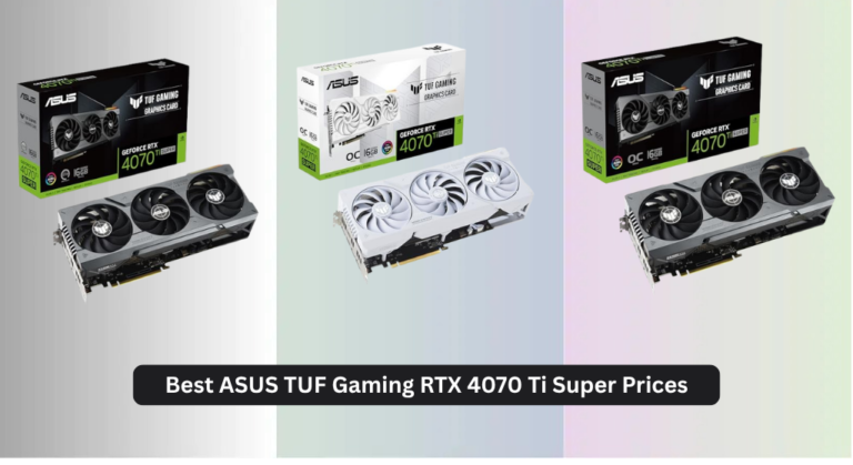 5 Best ASUS TUF Gaming RTX 4070 Ti Super Prices 2026