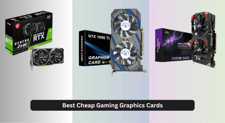 6 Best Cheap Gaming Graphics Cards for 2026