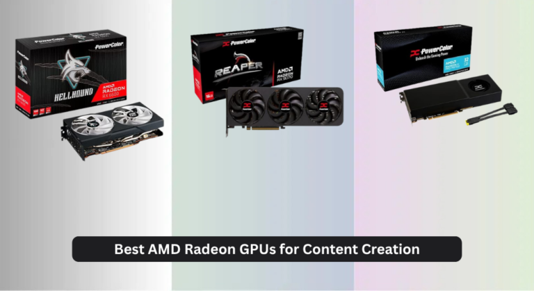 7 Best AMD Radeon GPUs for Content Creation 2026