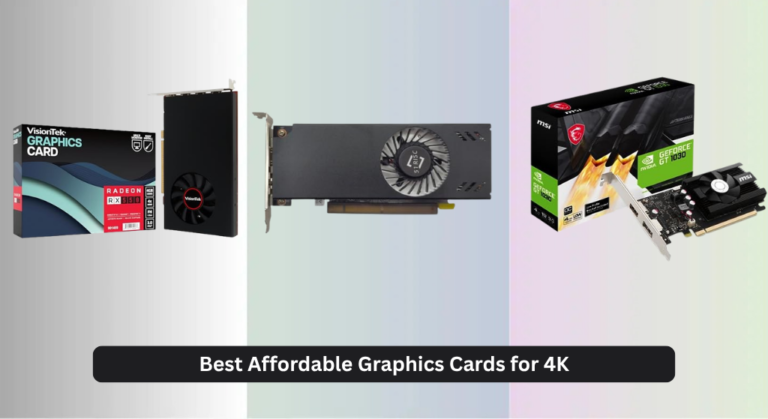 6 Best Affordable Graphics Cards for 4K 2026