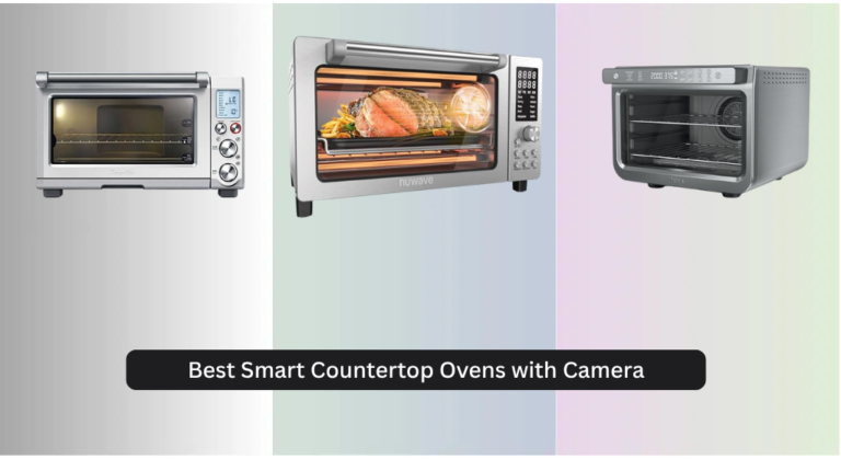 8 Best Smart Countertop Ovens with Camera 2026