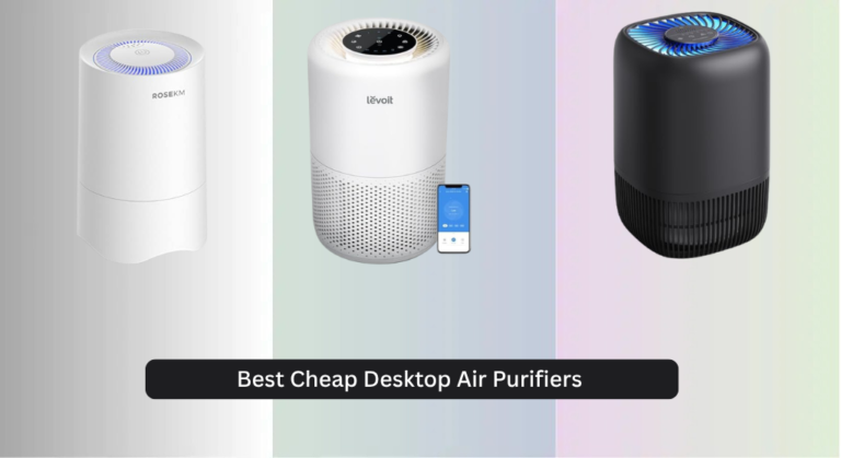 7 Best Cheap Desktop Air Purifiers 2026