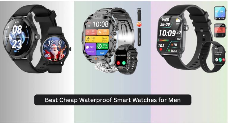 8 Best Cheap Waterproof Smart Watches for Men 2026