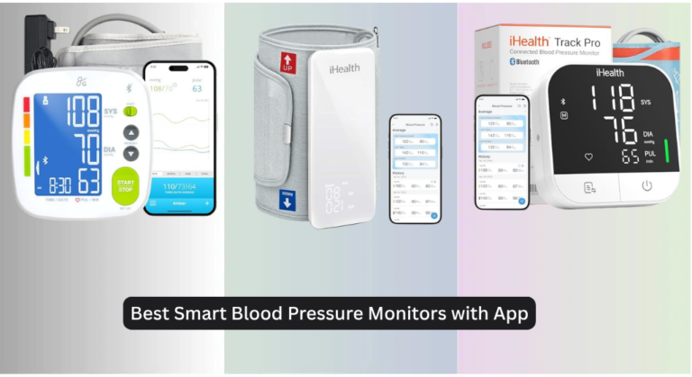 9 Best Smart Blood Pressure Monitors with App 2026