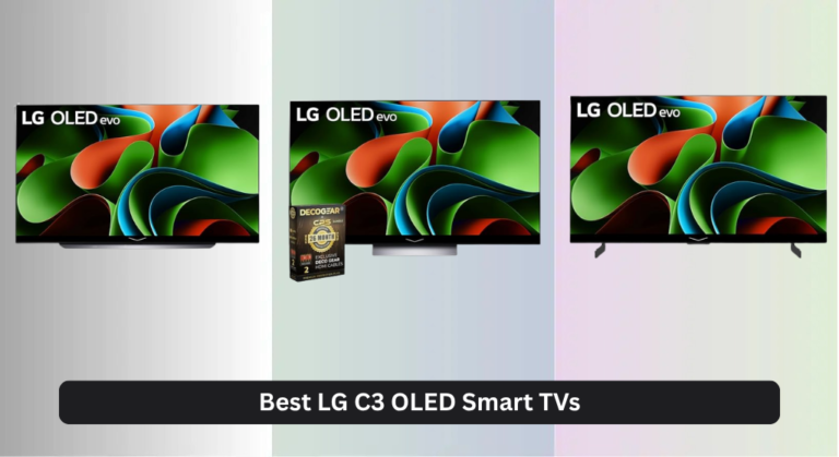 5 Best LG C3 OLED Smart TVs of 2026