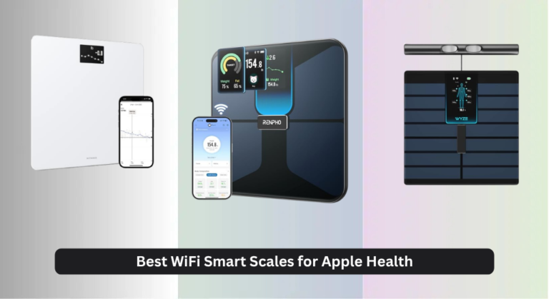 7 Best WiFi Smart Scales for Apple Health 2026