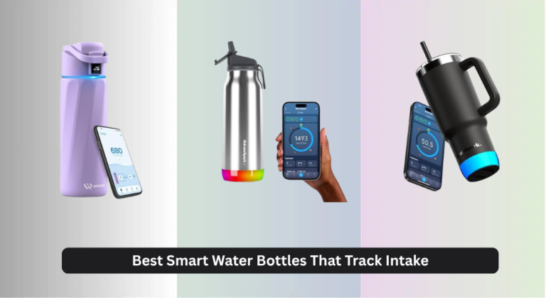 7 Best Smart Water Bottles That Track Intake 2026