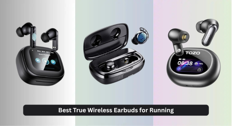 8 Best True Wireless Earbuds for Running 2026