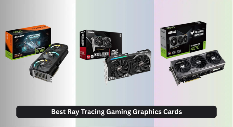 7 Best Ray Tracing Gaming Graphics Cards 2026