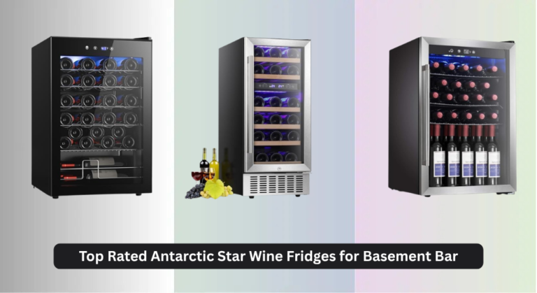 7 Top Rated Antarctic Star Wine Fridges for Basement Bar 2026