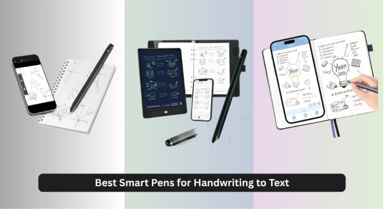 7 Best Smart Pens for Handwriting to Text (2026)